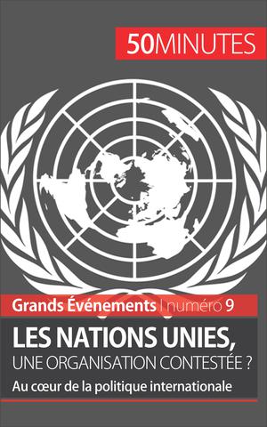 Les Nations unies, une organisation contestée ? | David, Camille