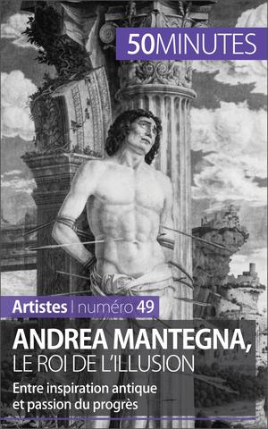 Andrea Mantegna, le roi de l'illusion | Reynold de Seresin, Eliane