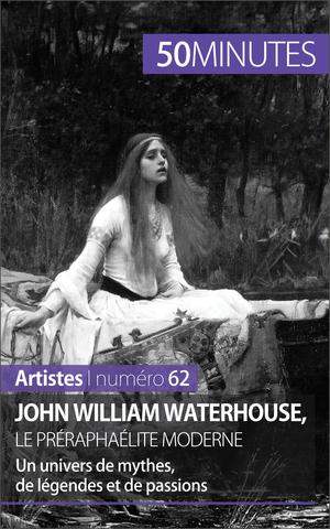 John William Waterhouse, le préraphaélite moderne | Gervais de Lafond, Delphine