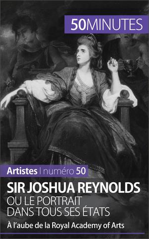 Sir Joshua Reynolds ou le portrait dans tous ses états | Gervais de Lafond, Delphine
