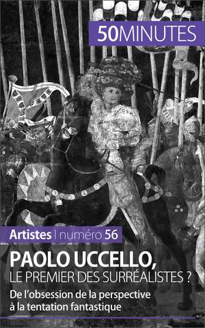 Paolo Uccello, le premier des surréalistes ? | Delamarre, Barbara