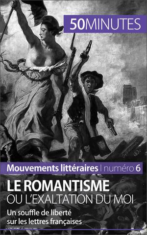 Le romantisme ou l'exaltation du moi | Ouni, Monia