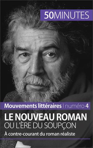 Le Nouveau Roman ou l'ère du soupçon | Vienne, Magali