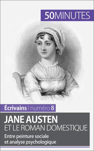Jane Austen et le roman domestique | Pihard, Julie