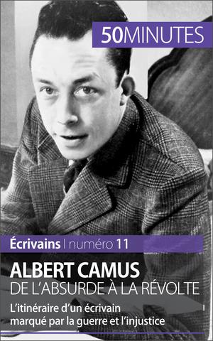 Albert Camus, de l'absurde à la révolte | Tiberghien, Eve
