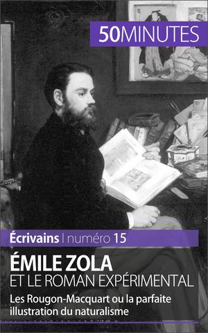 Émile Zola et le roman expérimental | Pihard, Julie