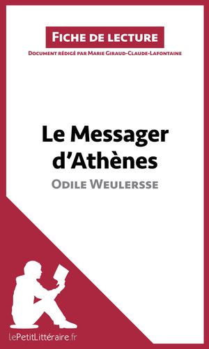 Le Messager d'Athènes d'Odile Weulersse | Giraud-Claude-Lafontaine, Marie