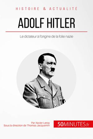 Adolf Hitler | Leroy, Xavier