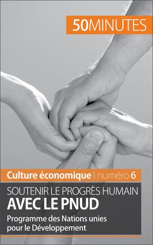 Soutenir le progrès humain avec le PNUD | de Saeger, Ariane