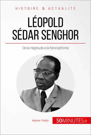 Léopold Sédar Senghor | Théliol, Mylène