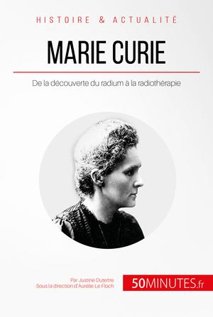 Marie Curie | Dutertre, Justine
