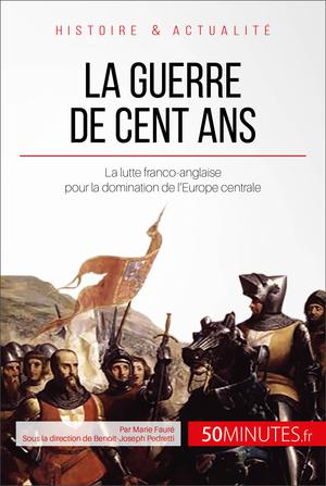 La guerre de Cent Ans | Fauré, Marie