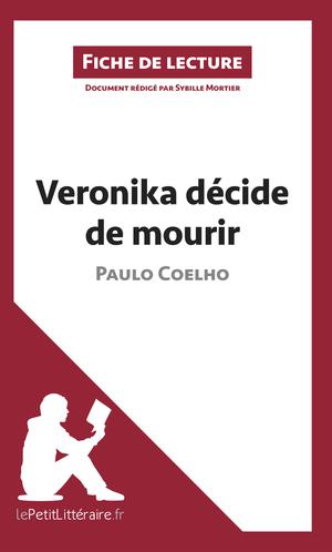 Veronika décide de mourir de Paulo Coelho (Fiche de lecture) | Mortier, Sybille