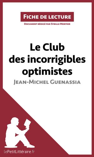 Le Club des incorrigibles optimistes de Jean-Michel Guenassia (Fiche de lecture) | Mortier, Sybille