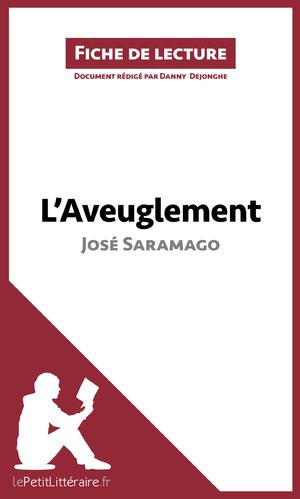 L'Aveuglement de José Saramago (Fiche de lecture) | Dejonghe, Danny