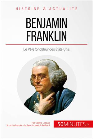 Benjamin Franklin | Leloup, Cédric