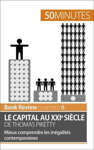 Le capital au XXIe siècle de Thomas Piketty (analyse de livre) | Delaval, Steven