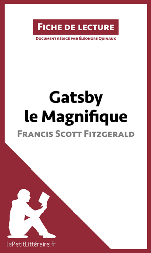 Gatsby le Magnifique de Francis Scott Fitzgerald (Fiche de lecture) | Lepetitlitteraire