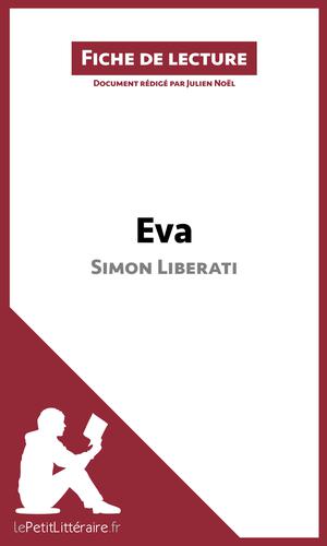 Eva de Simon Liberati (Fiche de lecture) | Noël, Julien