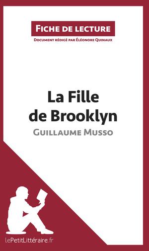 La Fille de Brooklyn de Guillaume Musso (Fiche de lecture) | Quinaux, Éléonore
