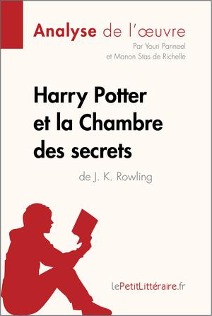 Harry Potter et la Chambre des secrets de J. K. Rowling (Analyse de l'oeuvre) | Panneel, Youri