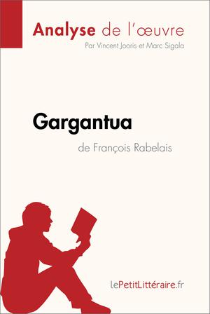 Gargantua de François Rabelais (Analyse de l'oeuvre) | Jooris, Vincent