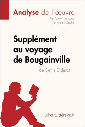 Supplément au voyage de Bougainville de Denis Diderot (Analyse de l'oeuvre) | Normand, Fanny