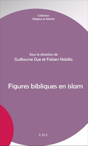 Figures bibliques en islam | Nobilio, Fabien