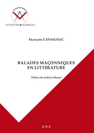 Balades maçonniques en littérature | Cavaignac, François