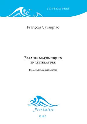 Balades maçonniques en littérature | Cavaignac, François