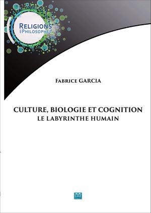 Culture, biologie et cognition | Garcia, Fabrice