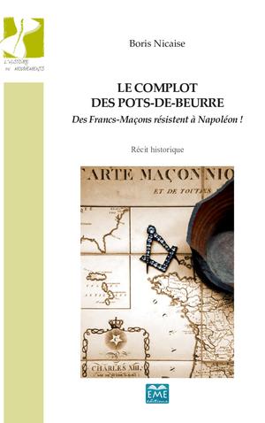 Le complot des pots-de-beurre | Nicaise, Boris