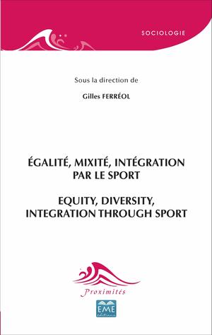 Egalité, mixité, intégration par le sport | Ferréol, Gilles