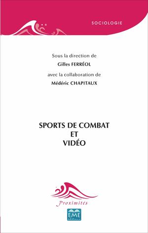 SPORTS DE COMBATS ET VIDEO | Ferréol, Gilles