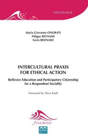 Intercultural Praxis for Ethical Action. | Onorati, Maria Giovanna