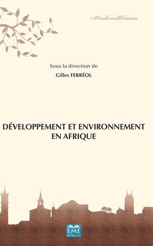 Développement et environnements en Afrique | Ferréol, Gilles