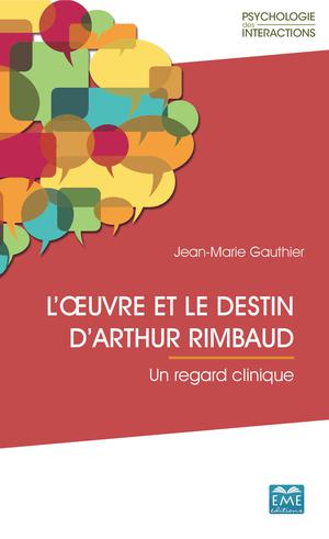 L'?uvre et le destin d'Arthur Rimbaud | Gauthier, Jean-Marie