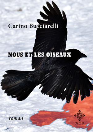 Nous et les oiseaux | Bucciarelli, Carino