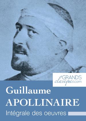 Guillaume Apollinaire | Apollinaire, Guillaume