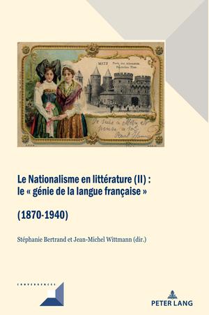 Le Nationalisme en littérature (II) | Grunewald, Michel