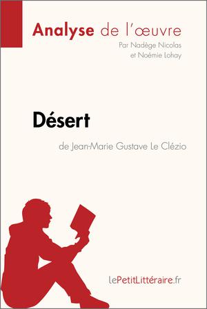 Désert de Jean-Marie Gustave Le Clézio (Analyse de l'oeuvre) | Nicolas, Nadège