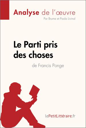 Le Parti pris des choses de Francis Ponge (Analyse de l'œuvre) | Brume