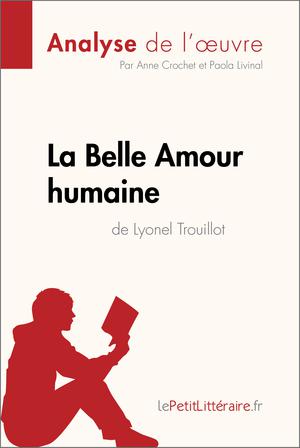 La Belle Amour humaine de Lyonel Trouillot (Analyse de l'œuvre) | Crochet, Anne