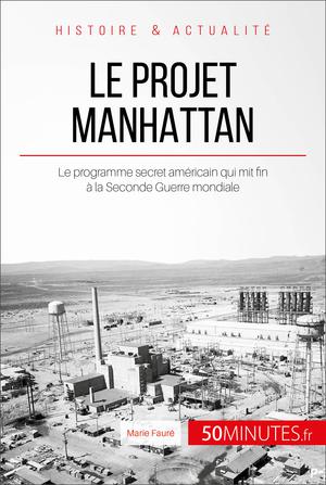 Le projet Manhattan | Fauré, Marie