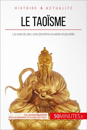 Le taoïsme | Raymond, Aurélie