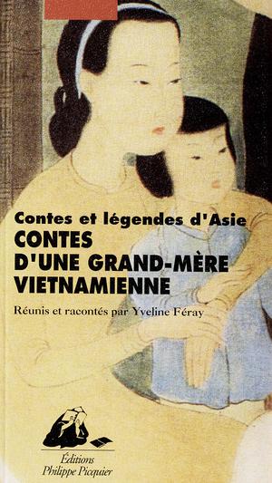 Contes d'une grand-mère vietnamienne | Feray, Yveline