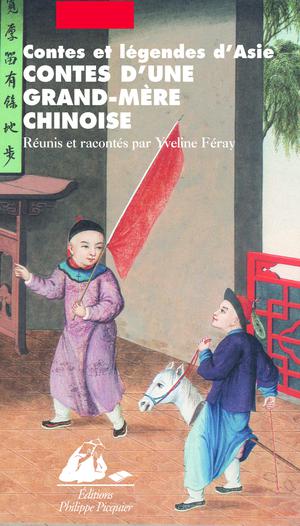 Contes d'une grand-mère chinoise | Feray, Yveline