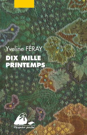 Dix Mille Printemps INTÉGRAL | Feray, Yveline