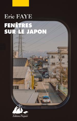 Fenêtres sur le Japon | Faye, Éric