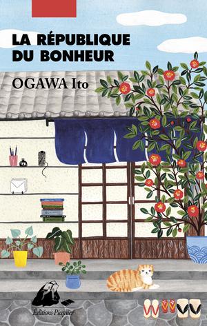 La République du bonheur | Ogawa, Ito